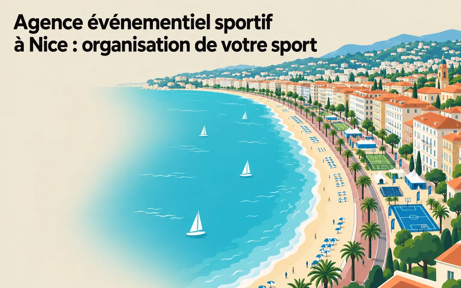 agence-evenementiel-sportif-nice-vue-cotiere-plage-palmiers Agence événementiel sportif Nice : vue côtière avec plage, palmiers et bateaux, promotion d’organisation d’événements sportifs sur la Côte d’Azur.