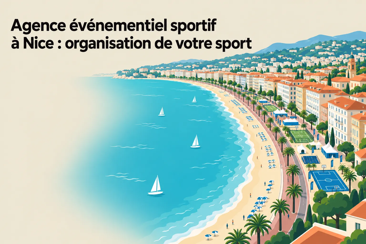 Agence événementiel sportif Nice : vue côtière avec plage, palmiers et bateaux, promotion d’organisation d’événements sportifs sur la Côte d’Azur.